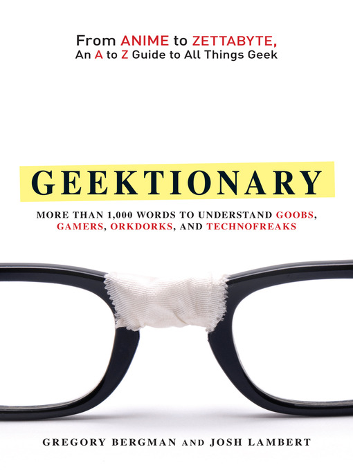 Title details for Geektionary by Gregory Bergman - Available